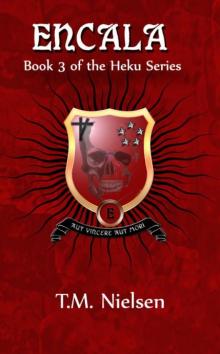Encala : Book 3 of the Heku Series