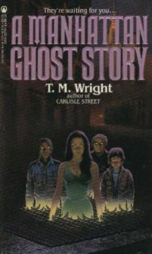 A Manhattan Ghost Story A Manhattan Ghost Story