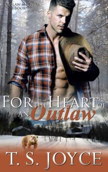 For the Heart of an Outlaw For the Heart of an Outlaw