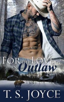 For the Love of an Outlaw For the Love of an Outlaw