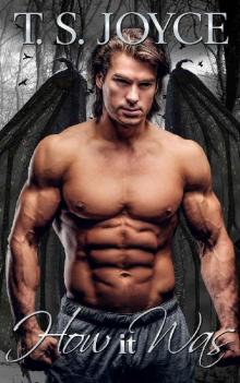 How It Was (Oath of Bane Book 6) How It Was (Oath of Bane Book 6)