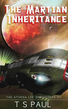 The Martian Inheritance (Athena Lee Chronicles Book 7)