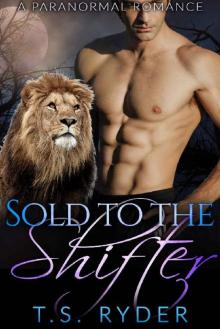 Sold to the Shifter Sold to the Shifter