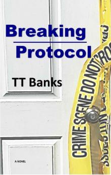 Breaking Protocol Breaking Protocol