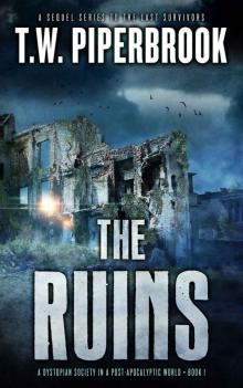 The Ruins Series (Book 1): The Ruins The Ruins Series (Book 1): The Ruins