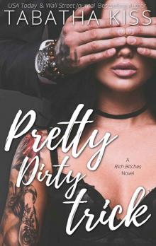 Pretty Dirty Trick Pretty Dirty Trick