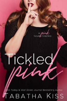 Tickled Pink: A Pink Novella Collection