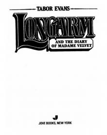 Longarm and the Diary of Madame Velvet