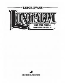 Longarm and the Skull Mountain Gold