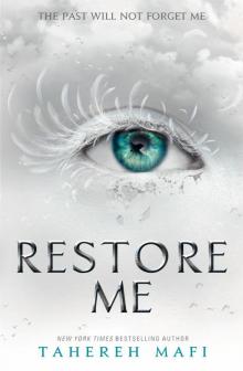 Restore Me (Shatter Me)