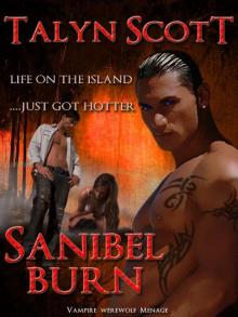 Sanibel Burn Vampire Werewolf Menage Sanibel Burn Vampire Werewolf Menage