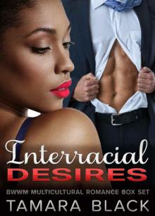 Interracial Desires: BWWM Multicultural Romance Box Set Interracial Desires: BWWM Multicultural Romance Box Set