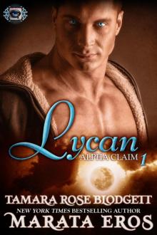 Lycan Alpha Claim (#1): (BBW Shifter Romance) (Brief-Bites Novelette) Lycan Alpha Claim (#1): (BBW Shifter Romance) (Brief-Bites Novelette)