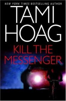 Kill the Messenger Kill the Messenger
