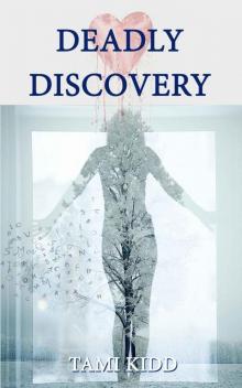 Deadly Discovery_Book One Deadly Discovery_Book One