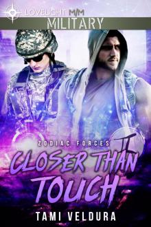 Closer Than Touch