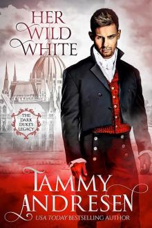 Her Wild White: Dark Duke’s Legacy