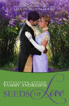 Seeds of Love: Prequel to Lily in Bloom