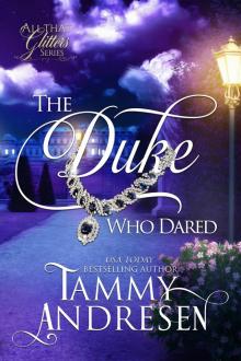 The Duke Who Dared The Duke Who Dared