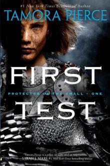 First Test: Book 1 of the Protector of the Small Quartet