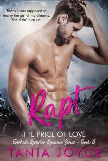 RAPT - The Price of Love: Everhide Rockstar Romance Book 3 (Everhide Rockstar Romance Series) RAPT - The Price of Love: Everhide Rockstar Romance Book 3 (Everhide Rockstar Romance Series)