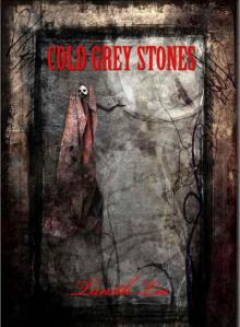 Cold Grey Stones Cold Grey Stones