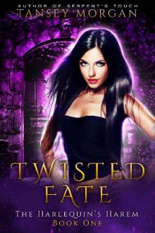 Twisted Fate_A Reverse Harem Urban Fantasy
