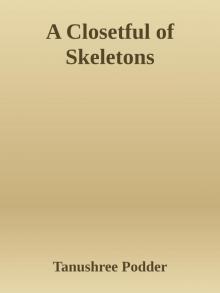 A Closetful of Skeletons