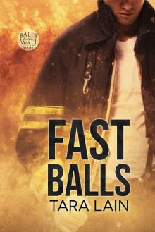 FAST Balls (Balls to the Wall Book 4) FAST Balls (Balls to the Wall Book 4)