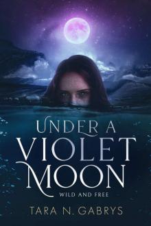 Under a Violet Moon Under a Violet Moon