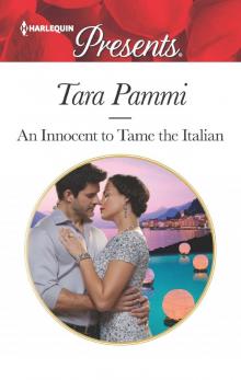 An Innocent to Tame the Italian An Innocent to Tame the Italian