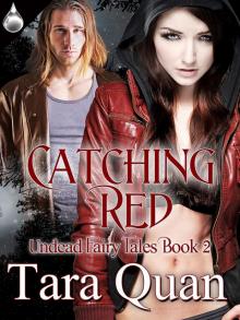 Catching Red Catching Red