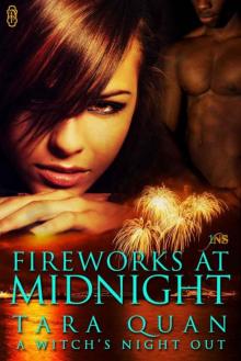 Fireworks at Midnight: A Witch's Night Out (1Night Stand) Fireworks at Midnight: A Witch's Night Out (1Night Stand)