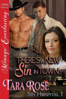 There's a New Sin in Town [Sin Hospital 1] (Siren Publishing Ménage Everlasting)