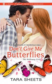 Don't Give Me Butterflies Don't Give Me Butterflies