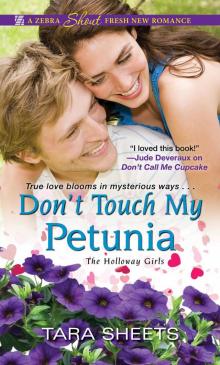 Don't Touch My Petunia Don't Touch My Petunia