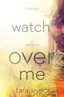 Watch Over Me Watch Over Me