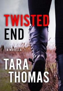 Twisted End Twisted End