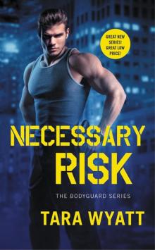 Necessary Risk (Bodyguard)