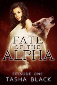 fate of the alpha - episode 1 fate of the alpha - episode 1