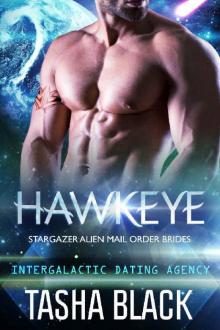 Hawkeye: Stargazer Alien Mail Order Brides #9 (Intergalactic Dating Agency) Hawkeye: Stargazer Alien Mail Order Brides #9 (Intergalactic Dating Agency)