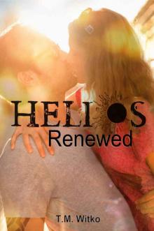 Helios Renewed (The Helios Chronicles #3)