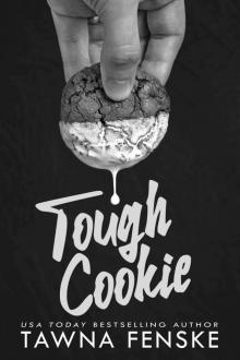 Tough Cookie