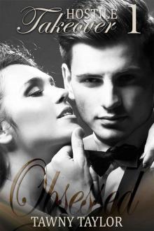 Obsessed (Hostile Takeover #1)
