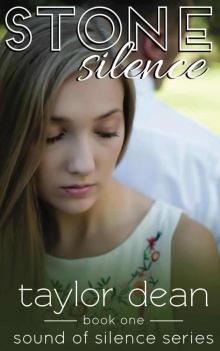 Stone Silence (Sound of Silence Series, Book One) Stone Silence (Sound of Silence Series, Book One)
