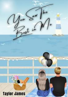 You Saw the Best In Me (Forest Falls Book 1)