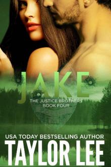 Jake:Book 4 (The Justice Brothers Series) Jake:Book 4 (The Justice Brothers Series)