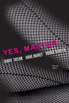 Yes, Master Yes, Master