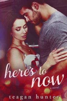 Here's to Now Here's to Now