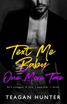 Text Me Baby One More Time